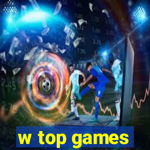 w top games